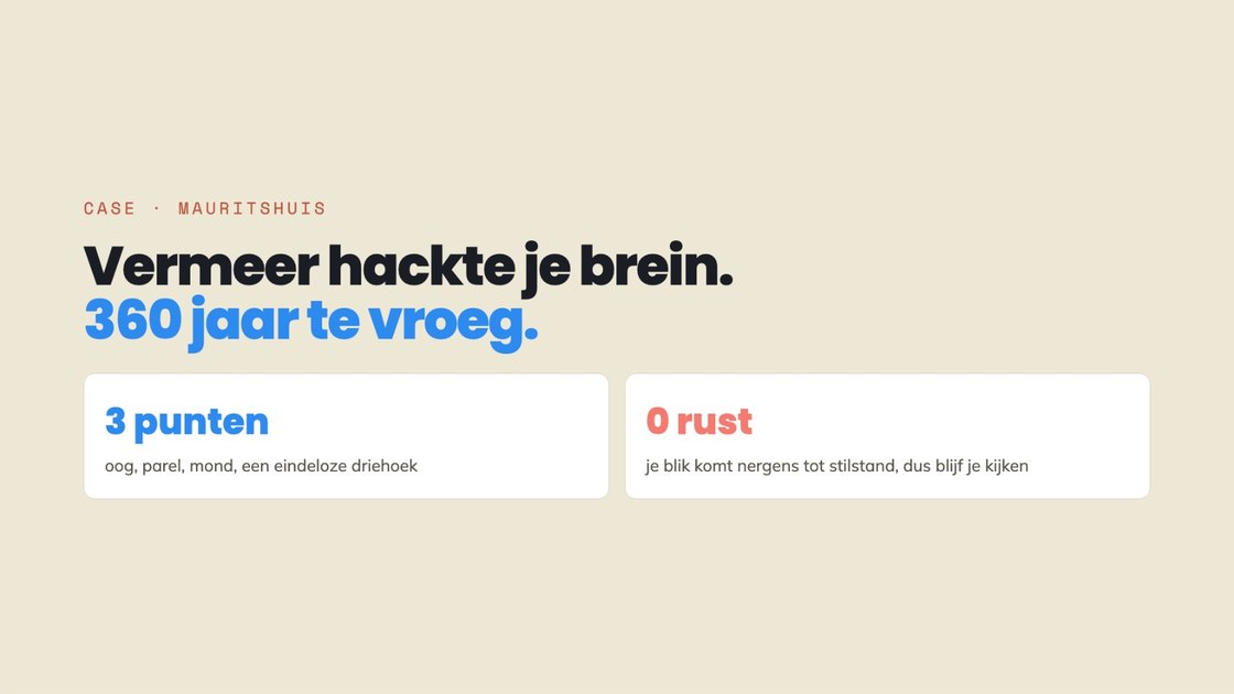 Slide over het Mauritshuis: Vermeer hackte je brein, 360 jaar te vroeg