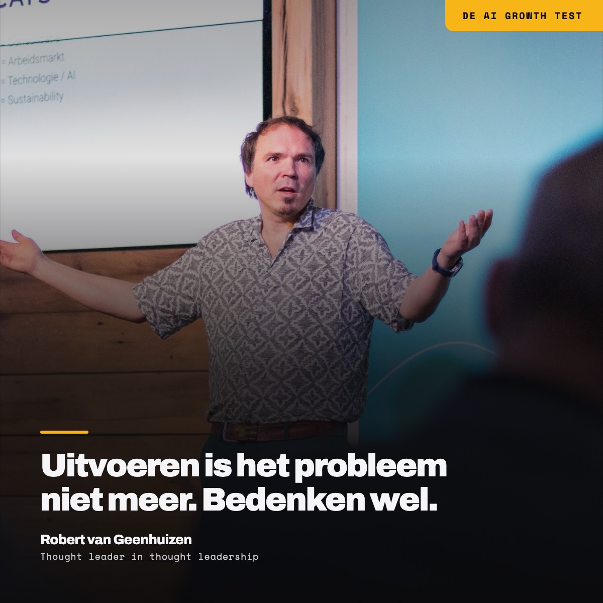 Robert van Geenhuizen: uitvoeren is het probleem niet meer, bedenken wel