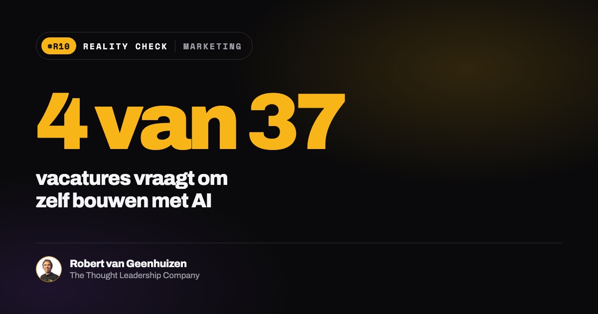 Reality Check: 4 van de 37 marketingvacatures vragen dat je zelf iets met AI bouwt