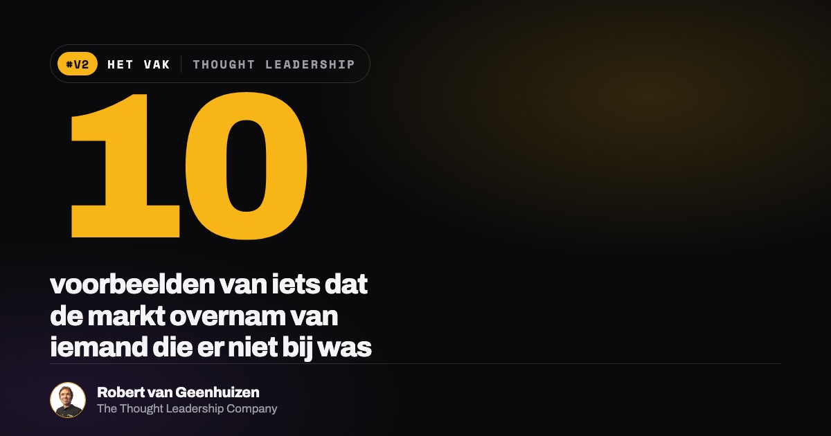 Het vak: tien voorbeelden van thought leadership en wat ze hebben achtergelaten