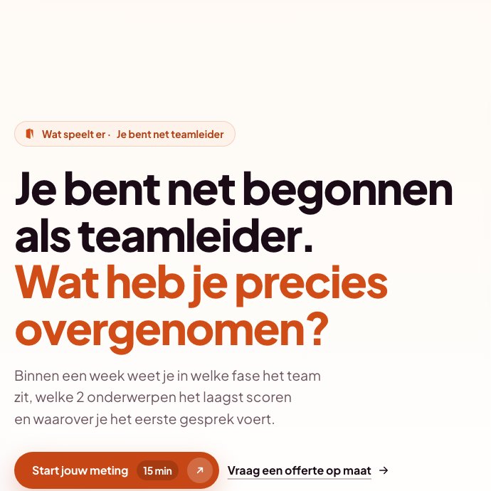 De kop van de momentpagina: Je bent net begonnen als teamleider. Wat heb je precies overgenomen?